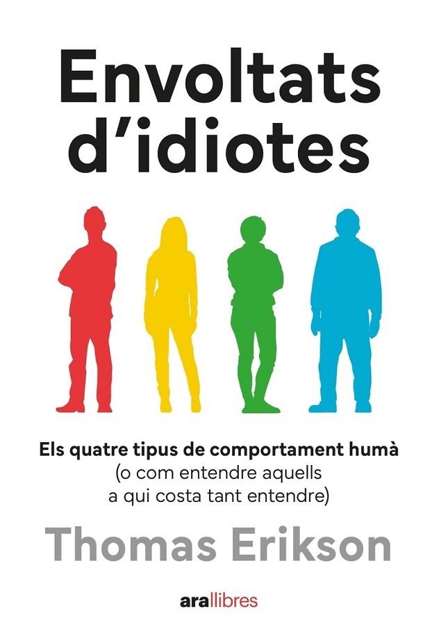 ENVOLTATS D'IDIOTES | 9788411731003 | ERIKSON, THOMAS | Llibreria La Gralla | Llibreria online de Granollers