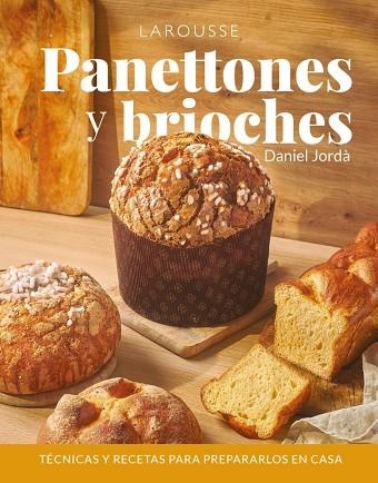 PANETTONES Y BRIOCHES | 9788410124646 | JORDÀ, DANIEL | Llibreria La Gralla | Llibreria online de Granollers