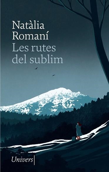 RUTES DEL SUBLIM, LES | 9788418887529 | ROMANÍ, NATÀLIA | Llibreria La Gralla | Llibreria online de Granollers