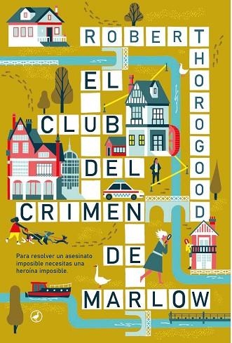 CLUB DEL CRIMEN DE MARLOW, EL | 9788419722003 | THOROGOOD, ROBERT | Llibreria La Gralla | Llibreria online de Granollers