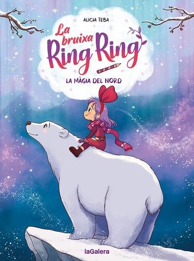 BRUIXA RING RING 4, LA. LA MÀGIA DEL NORD | 9788424674571 | TEBA GODOY, ALICIA | Llibreria La Gralla | Llibreria online de Granollers