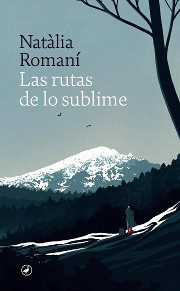 RUTAS DE LO SUBLIME, LAS | 9788418800634 | ROMANÍ, NATÀLIA | Llibreria La Gralla | Llibreria online de Granollers