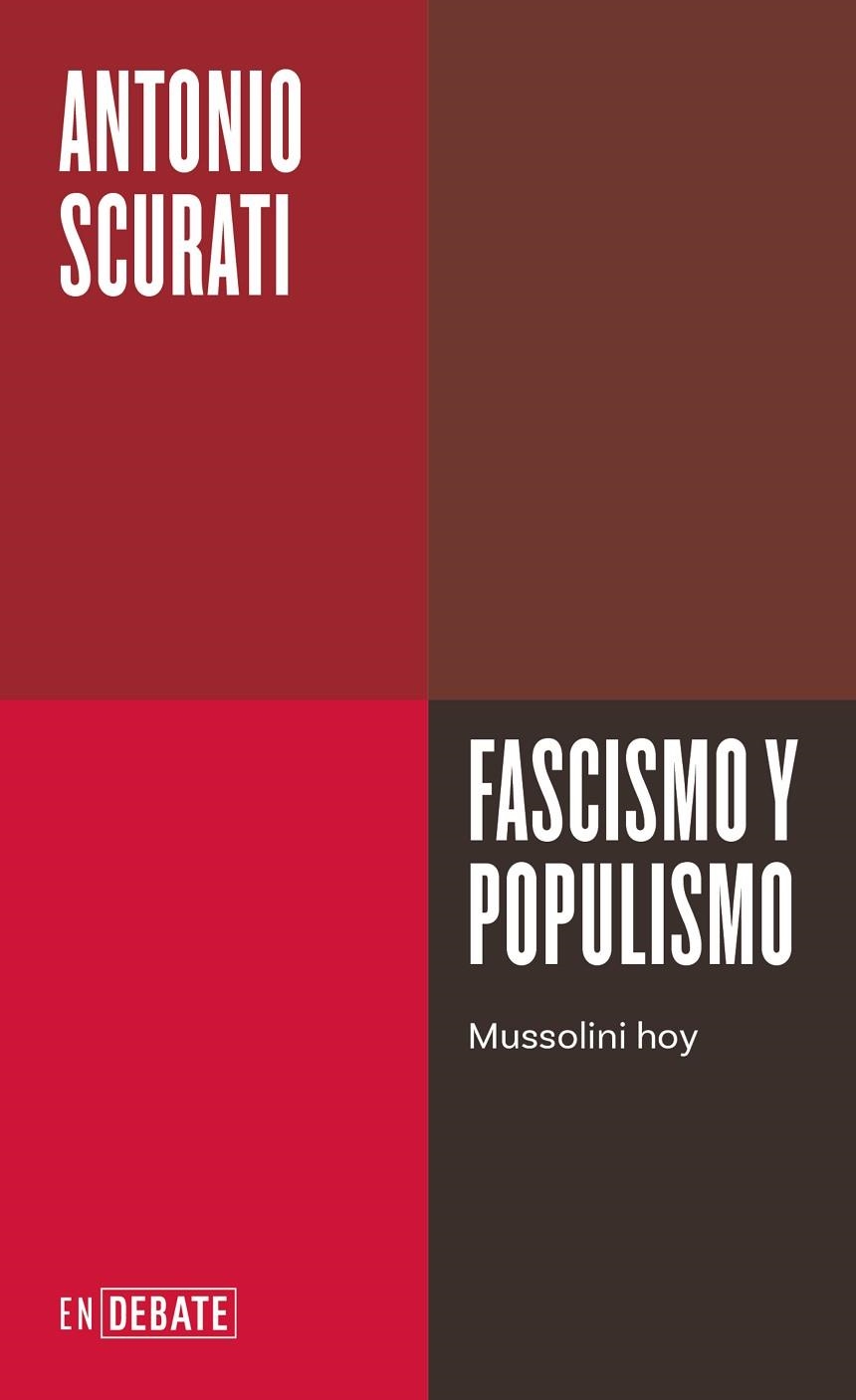 FASCISMO Y POPULISMO | 9788410214026 | SCURATI, ANTONIO | Llibreria La Gralla | Llibreria online de Granollers