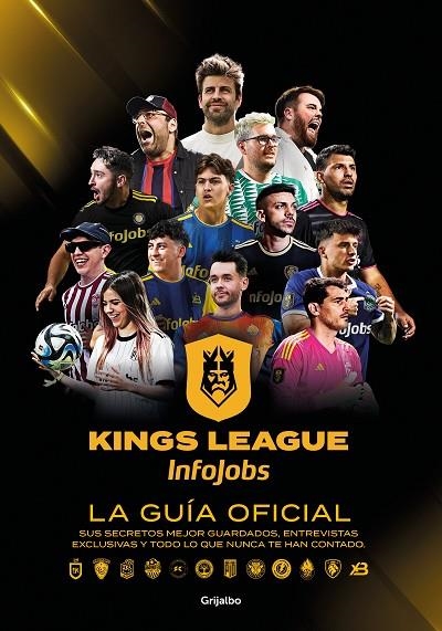 KINGS LEAGUE: LA GUÍA OFICIAL | 9788425367779 | KINGS LEAGUE | Llibreria La Gralla | Librería online de Granollers