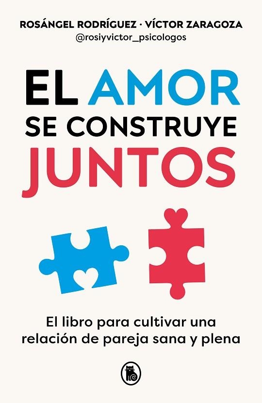 AMOR SE CONSTRUYE JUNTOS, EL | 9788402428943 | RODRÍGUEZ, ROSÁNGEL ;  ZARAGOZA, VÍCTOR | Llibreria La Gralla | Llibreria online de Granollers