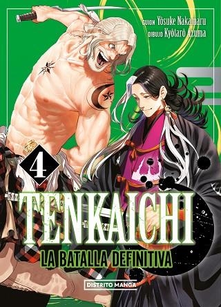 TENKAICHI: LA BATALLA DEFINITIVA 4 | 9788419686794 | AZUMA, KYÔTARÔ / NAKAMARU, YOSUKE | Llibreria La Gralla | Llibreria online de Granollers