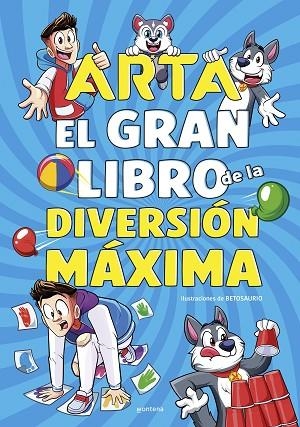 ARTA GAME - EL GRAN LIBRO DE LA DIVERSIÓN MÁXIMA | 9788410050518 | GAME, ARTA | Llibreria La Gralla | Llibreria online de Granollers