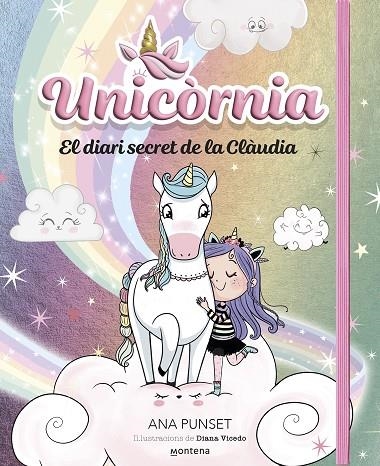 UNICORNIA - EL DIARI SECRET DE LA CLÀUDIA | 9788419848758 | PUNSET, ANA | Llibreria La Gralla | Librería online de Granollers