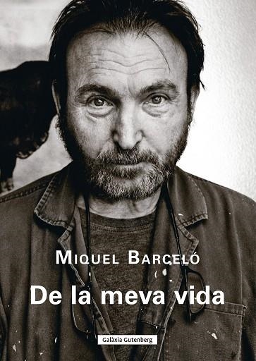 DE LA MEVA VIDA | 9788410107922 | BARCELÓ, MIQUEL | Llibreria La Gralla | Llibreria online de Granollers