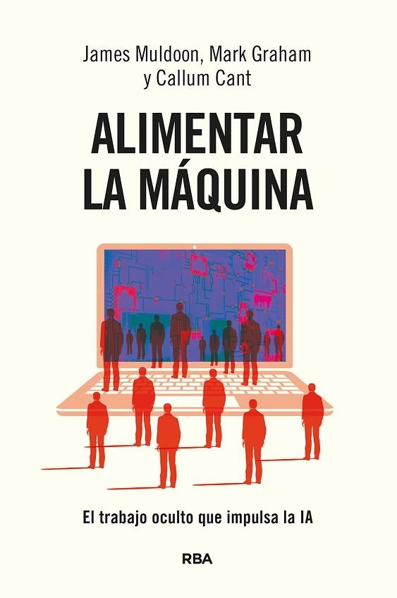 ALIMENTAR LA MÁQUINA | 9788411327442 | CANT, CALLUM / MULDOON, JAMES / GRAHAM, MARK | Llibreria La Gralla | Llibreria online de Granollers