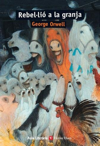 REBEL·LIO A LA GRANJA (AULA LITERARIA) | 9788468280554 | ANTON GARCIA, FRANCESC / BERGA BAGUÉ, MIQUEL / VASILEV, SVETLIN / PARCERISAS VAZQUEZ, FRANCESC | Llibreria La Gralla | Llibreria online de Granollers