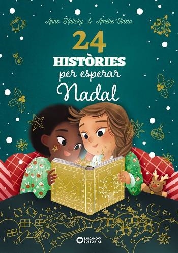 24 HISTÒRIES PER ESPERAR NADAL | 9788448963880 | KALICKY, ANNE | Llibreria La Gralla | Llibreria online de Granollers