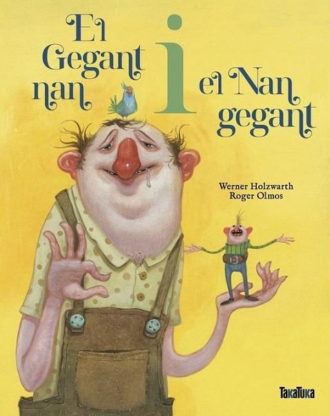 GEGANT NAN I EL NAN GEGANT (CAT), EL | 9788418821820 | WERNER HOLZWARTH | Llibreria La Gralla | Llibreria online de Granollers