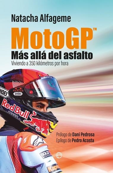 MOTOGP. MÁS ALLÁ DEL ASFALTO | 9788413849386 | ALFAGEME, NATACHA | Llibreria La Gralla | Llibreria online de Granollers