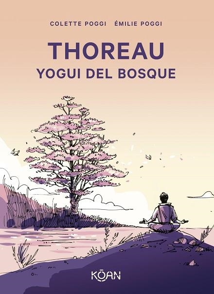 THOREAU. YOGUI DEL BOSQUE | 9788410358096 | POGGI, COLETTE | Llibreria La Gralla | Llibreria online de Granollers