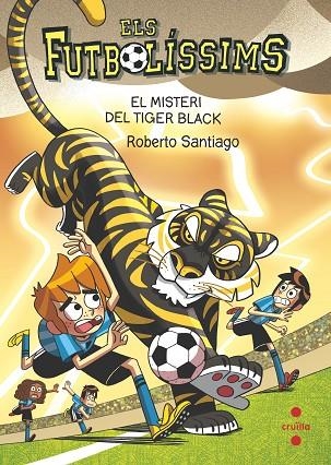 MISTERI DEL TIGER BLACK, EL  ELS FUTBOLÍSSIMS 26. EL | 9788466157063 | SANTIAGO, ROBERTO | Llibreria La Gralla | Llibreria online de Granollers