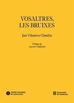 VOSALTRES, LES BRUIXES | 9788410144781 | VILANOVA CLAUDÍN, JAN | Llibreria La Gralla | Llibreria online de Granollers