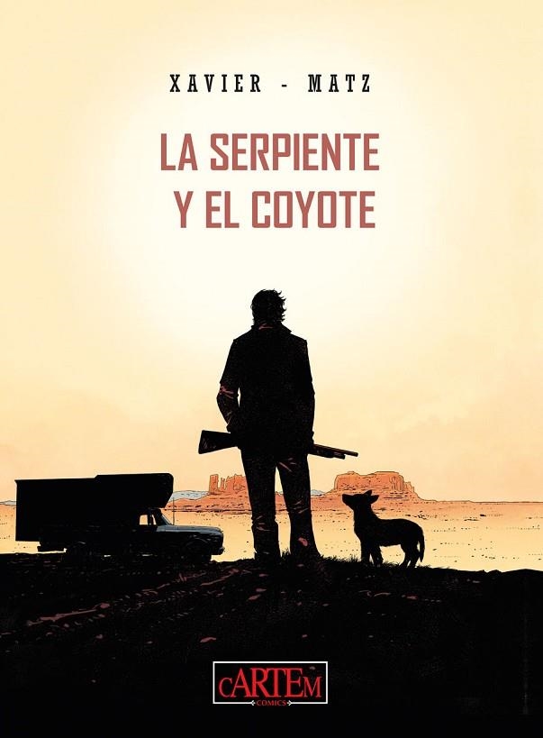 SERPIENTE Y EL COYOTE, LA | 9788412793734 | MATZ ; PHILIPPE, XAVIER | Llibreria La Gralla | Llibreria online de Granollers