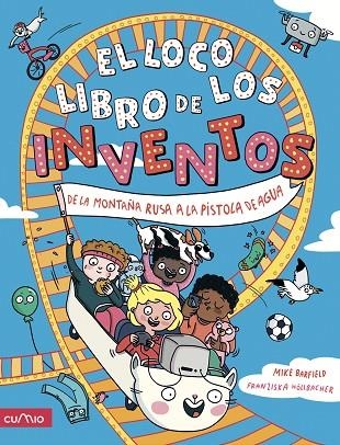 LOCO LIBRO DE LOS INVENTOS, EL | 9788482896731 | BARFIELD, MIKE | Llibreria La Gralla | Llibreria online de Granollers