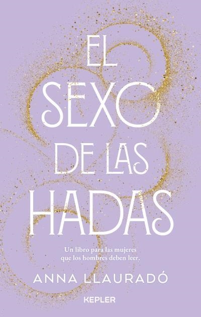 SEXO DE LAS HADAS, EL | 9788416344994 | LLAURADÓ, ANNA | Llibreria La Gralla | Librería online de Granollers