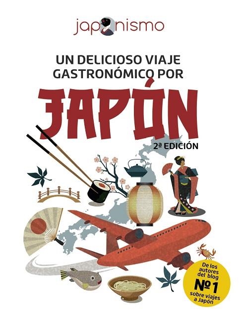 JAPONISMO. UN DELICIOSO VIAJE GASTRONÓMICO POR JAPÓN | 9788491587286 | RODRÍGUEZ GÓMEZ, LUIS ANTONIO ;  TOMÀS AVELLANA, LAURA | Llibreria La Gralla | Llibreria online de Granollers