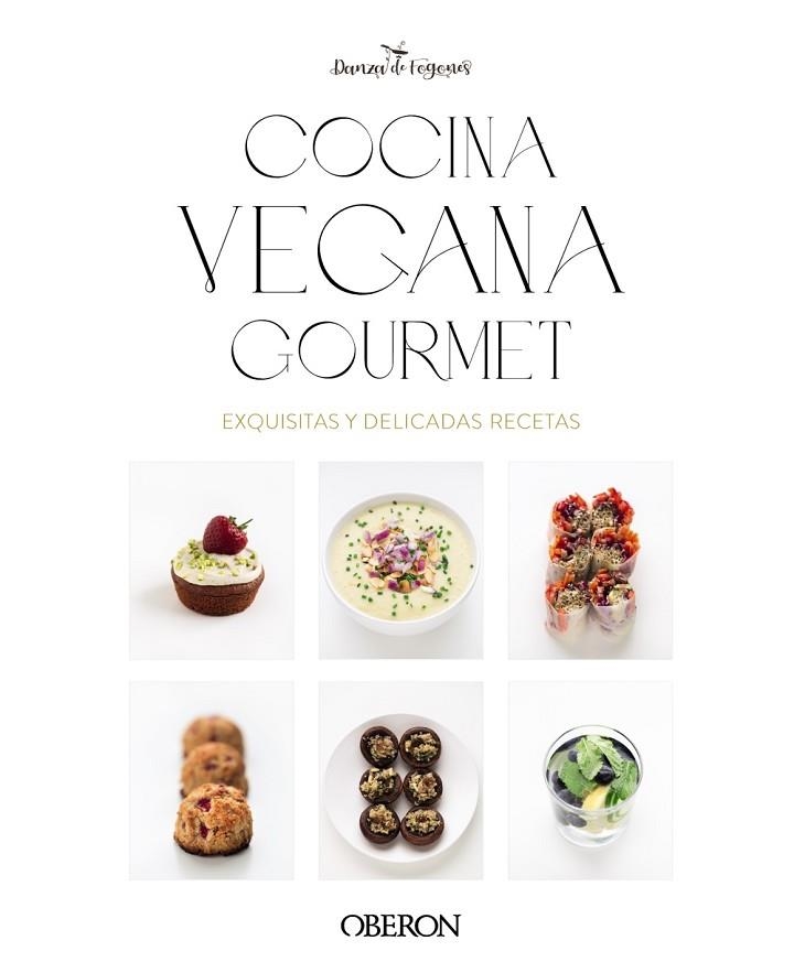 COCINA VEGANA GOURMET | 9788441550810 | ROBLES LÓPEZ, IOSUNE ;  ARAGÓN MORA, ALBERTO | Llibreria La Gralla | Llibreria online de Granollers