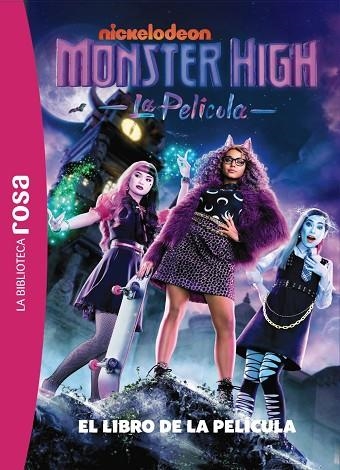 BIBLIOTECA ROSA, LA  MONSTER HIGH. EL LIBRO DE LA PELÍCULA | 9788410301009 | BARFÉTY, ELISABETH | Llibreria La Gralla | Llibreria online de Granollers