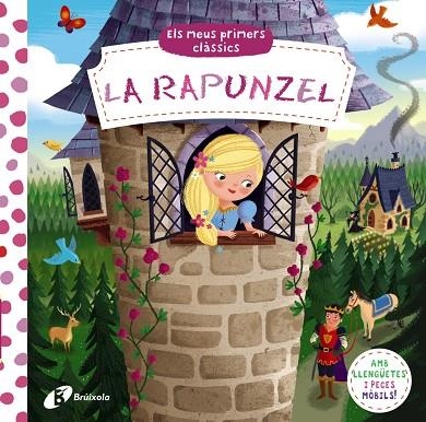 RAPUNZEL, LA ELS MEUS PRIMERS CLÀSSICS. LA | 9788413493879 | AA.VV. | Llibreria La Gralla | Llibreria online de Granollers