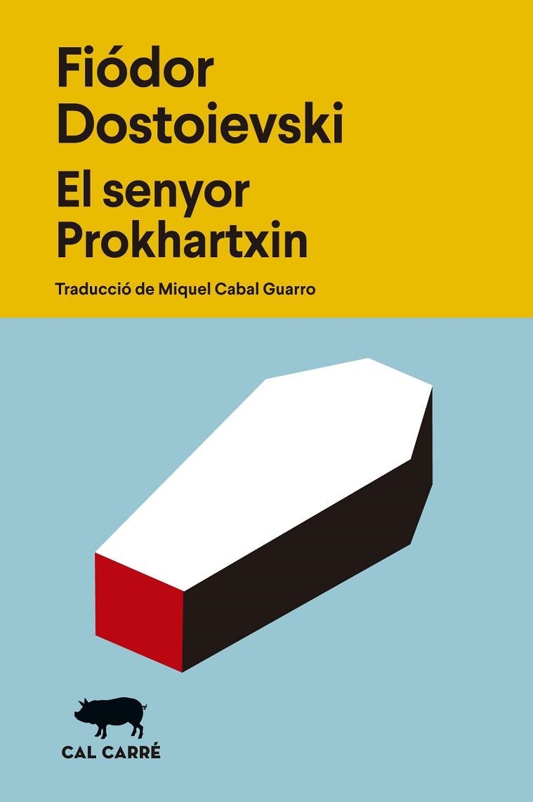 SENYOR PROKHARTXIN, EL | 9788412863529 | DOSTOIEVSKI, FIÓDOR | Llibreria La Gralla | Llibreria online de Granollers