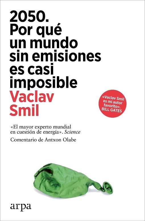 2050. POR QUÉ UN MUNDO SIN EMISIONES ES CASI IMPOSIBLE | 9788410313248 | SMIL, VACLAV | Llibreria La Gralla | Llibreria online de Granollers