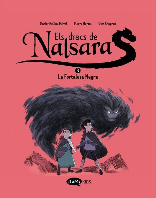 FORTALESA NEGRA, LA  ELS DRACS DE NALSARA 3 LA | 9788419183705 | DELVAL, MARIE-HÉLÈNE ; OERTEL, PIERRE | Llibreria La Gralla | Llibreria online de Granollers