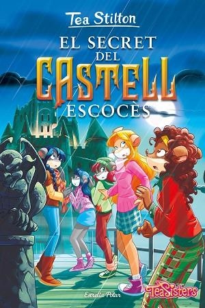 SECRET DEL CASTELL ESCOCÈS, EL | 9788413892115 | STILTON, TEA | Llibreria La Gralla | Llibreria online de Granollers