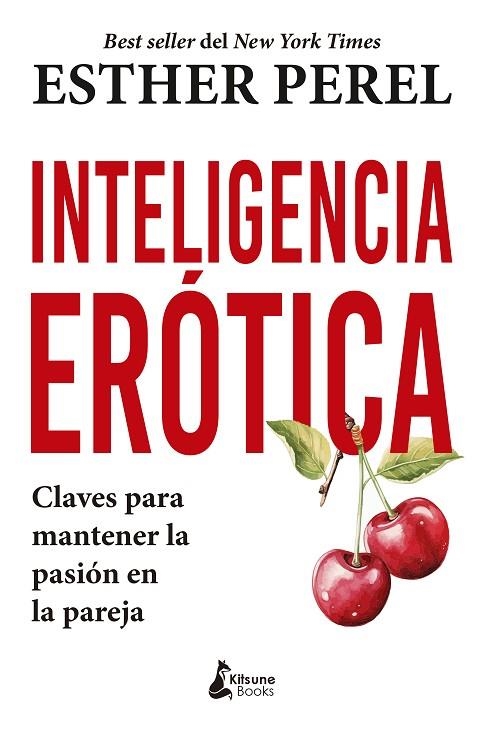 INTELIGENCIA ERÓTICA | 9788410164215 | PEREL, ESTHER | Llibreria La Gralla | Llibreria online de Granollers