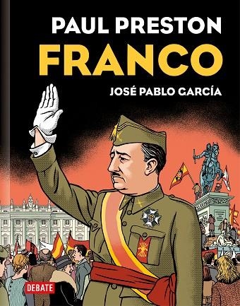 FRANCO (EDICIÓN GRÁFICA) | 9788419399069 | PRESTON, PAUL ;  GARCÍA, JOSÉ PABLO | Llibreria La Gralla | Llibreria online de Granollers