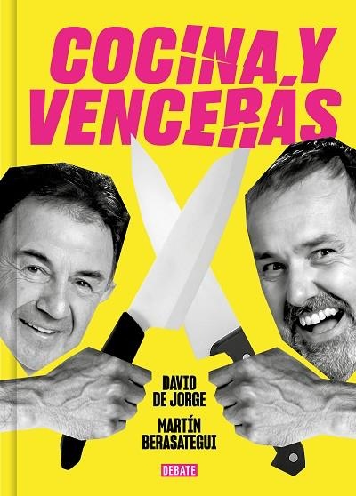 COCINA Y VENCERÁS | 9788419951045 | DE JORGE, DAVID ;  BERASATEGUI, MARTÍN | Llibreria La Gralla | Librería online de Granollers