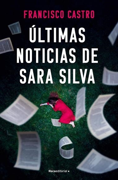 ÚLTIMAS NOTICIAS DE SARA SILVA | 9788410274327 | CASTRO, FRANCISCO | Llibreria La Gralla | Llibreria online de Granollers