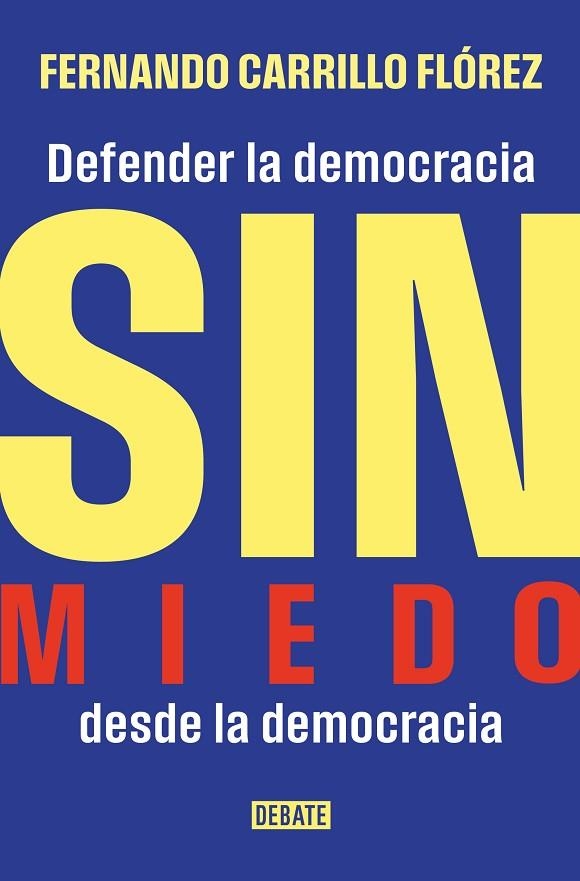 SIN MIEDO | 9788410433632 | CARRILLO FLÓREZ, FERNANDO | Llibreria La Gralla | Llibreria online de Granollers