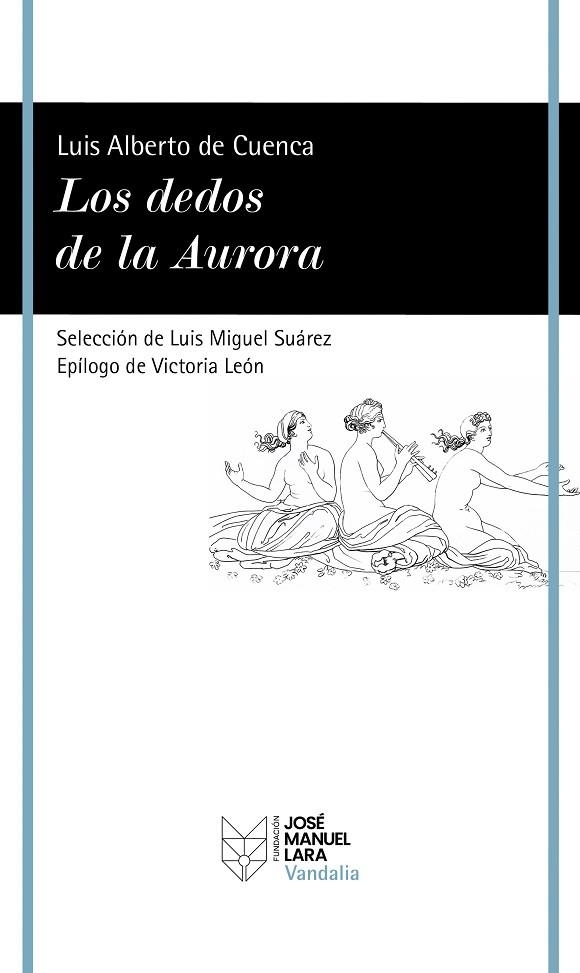 DEDOS DE LA AURORA, LOS | 9788419132475 | CUENCA, LUIS ALBERTO DE | Llibreria La Gralla | Llibreria online de Granollers