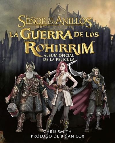 GUERRA DE LOS ROHIRRIM, LA  ÁLBUM OFICIAL DE LA PELÍCULA | 9788445018439 | TOLKIEN, J. R. R. | Llibreria La Gralla | Llibreria online de Granollers