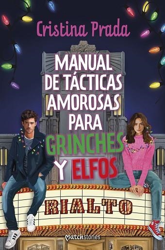 MANUAL DE TÁCTICAS AMOROSAS PARA GRINCHES Y ELFOS | 9788408294382 | PRADA, CRISTINA | Llibreria La Gralla | Llibreria online de Granollers