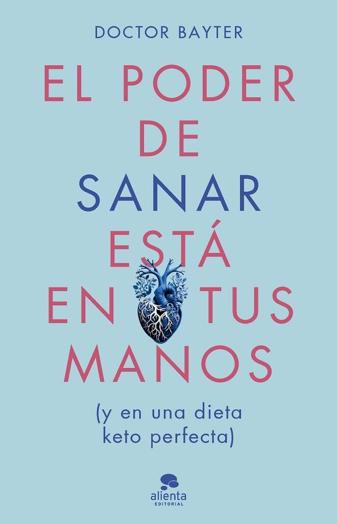 PODER DE SANAR ESTÁ EN TUS MANOS, EL | 9788413443669 | DOCTOR BAYTER | Llibreria La Gralla | Llibreria online de Granollers