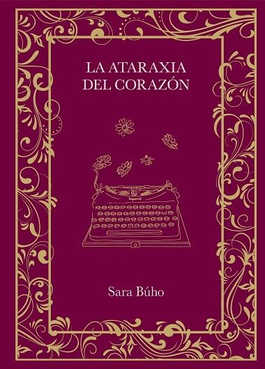 LA ATARAXIA DEL CORAZÓN | 9788410378162 | BÚHO, SARA | Llibreria La Gralla | Llibreria online de Granollers