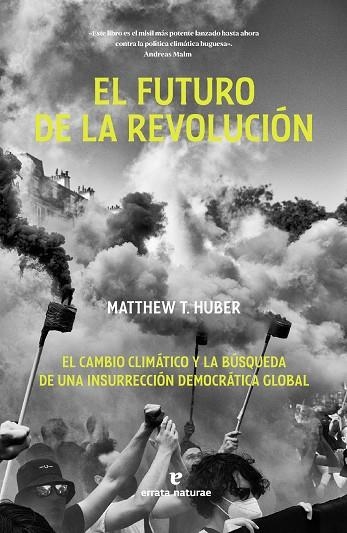 FUTURO DE LA REVOLUCIÓN, EL | 9788419158871 | HUBER, MATTHEW T. | Llibreria La Gralla | Librería online de Granollers