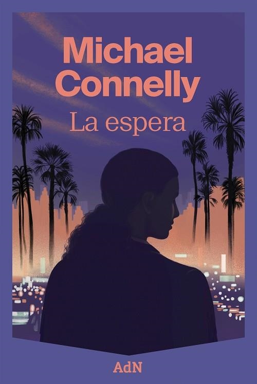 ESPERA, LA | 9788410138643 | CONNELLY, MICHAEL | Llibreria La Gralla | Llibreria online de Granollers