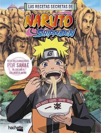 RECETAS SECRETAS DE NARUTO SHIPPUDEN, LAS | 9788419804747 | SANAE | Llibreria La Gralla | Llibreria online de Granollers