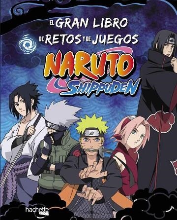 GRAN LIBRO DE RETOS Y DE JUEGOS NARUTO SHIPPUDEN, EL | 9788419804730 | AA.VV. | Llibreria La Gralla | Llibreria online de Granollers