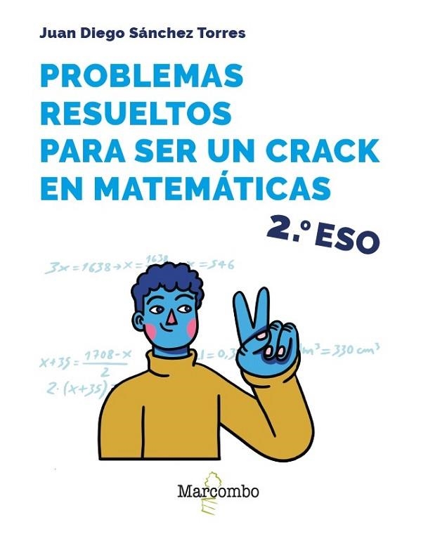 PROBLEMAS RESUELTOS PARA SER UN CRACK EN MATEMÁTICAS. 2º ESO | 9788426737892 | SÁNCHEZ TORRES, JUAN DIEGO | Llibreria La Gralla | Llibreria online de Granollers