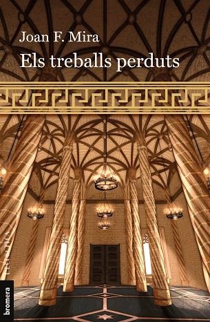 TREBALLS PERDUTS, ELS | 9788413586960 | MIRA, JOAN F. | Llibreria La Gralla | Llibreria online de Granollers