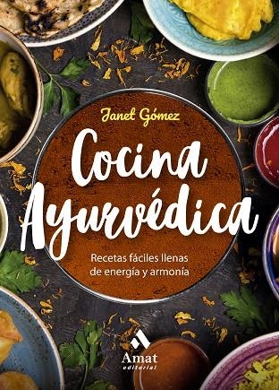 COCINA AYURVÉDICA (N.E.) | 9788410451049 | GÓMEZ, JANET | Llibreria La Gralla | Llibreria online de Granollers