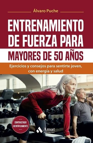 ENTRENAMIENTO DE FUERZA PARA MAYORES DE 50 AÑOS | 9788419870933 | PUCHE GIMÉNEZ, ÁLVARO | Llibreria La Gralla | Llibreria online de Granollers